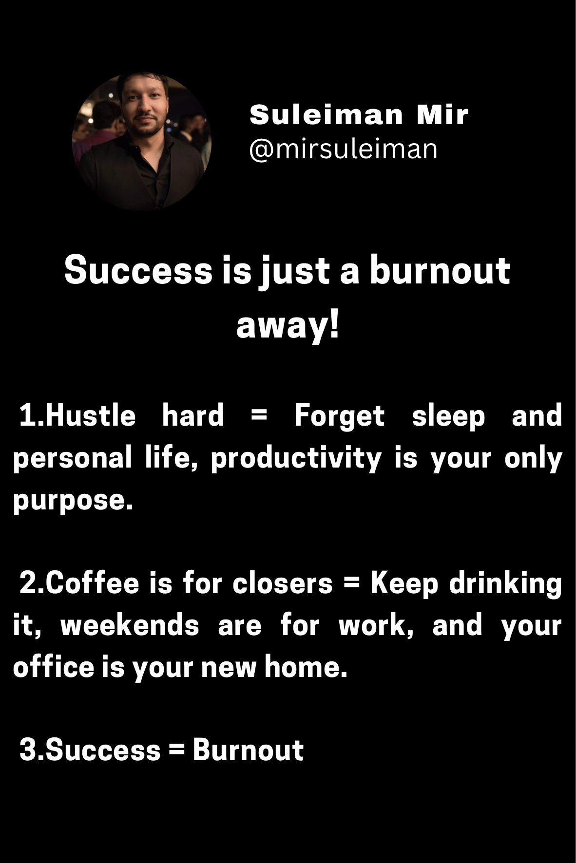 Success is a Burnout Away